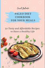 Paleo Diet Cookbook for Your Meals