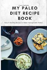 My Paleo Diet Recipe Book