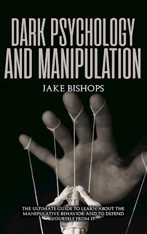 Dark Psychology and Manipulation