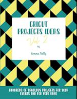 Cricut Project Ideas Vol.2