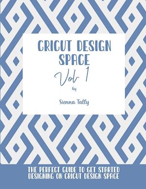 Cricut Design Space Vol.1