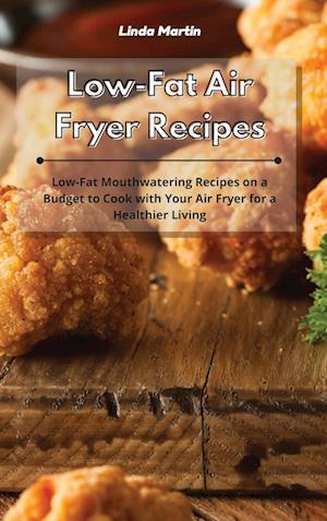 Low-Fat Air Fryer Recipes