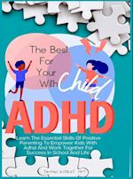 The Best For Your Child With Adhd