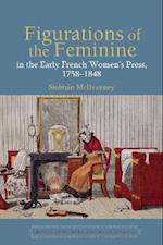 Figurations of the Feminine in the Early French Women’s Press, 1758–1848