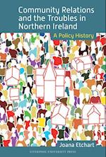 Community Relations and the Troubles in Northern Ireland