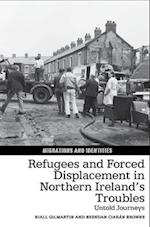 Refugees and Forced Displacement in Northern Ireland’s Troubles