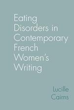 Eating Disorders in Contemporary French Women’s Writing