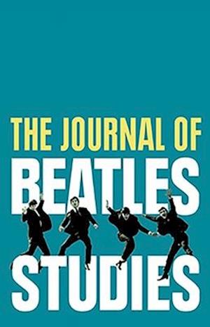 The Journal of Beatles Studies (Volume 2, Issues 1 and 2)