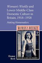 Woman's Weekly and Lower Middle-Class Domestic Culture in Britain, 1918-1958