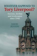 Whatever happened to Tory Liverpool?