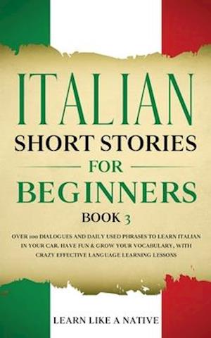 Italian Short Stories for Beginners Book 3