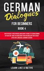 German Dialogues for Beginners Book 4