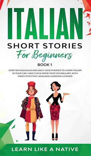 Italian Short Stories for Beginners Book 1