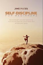 SELF-DISCIPLINE FOR BEGINNERS