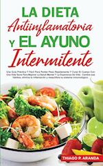 La Dieta Antiinflamatoria Y El Ayuno Intermitente