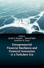 Entrepreneurial Financial Resilience and Financial Innovation in a Turbulent Era