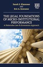 The Legal Foundations of Micro-Institutional Performance