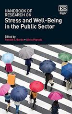 Handbook of Research on Stress and Well-Being in the Public Sector