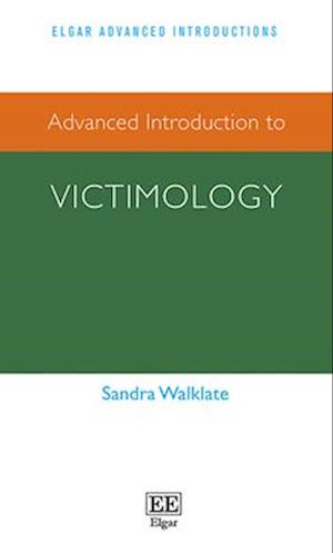 Advanced Introduction to Victimology