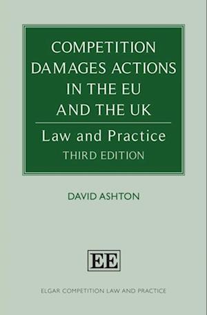 Competition Damages Actions in the EU and the UK