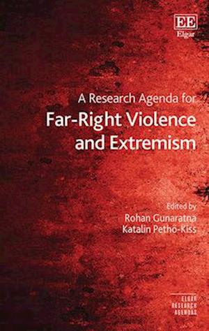 A Research Agenda for Far-Right Violence and Extremism