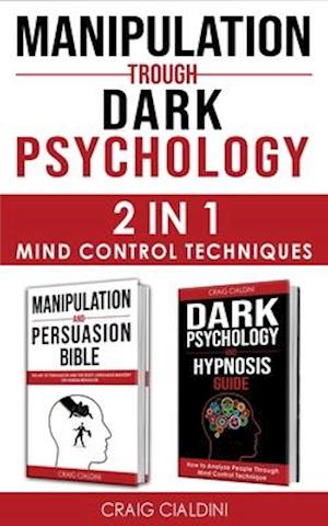 MANIPULATION TROUGH DARK PSYCHOLOGY