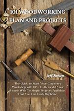 101 WOODWORKING PLAN AND PROJECTS