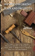 101 WOODWORKING PLAN AND PROJECTS