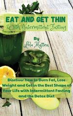 Eat and get Thin with Intermittent Fasting