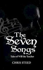 The Seven Songs: Tales of Will the Teacher 