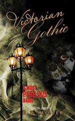 Victorian Gothic: Volume 2: A Most Perilous Name 