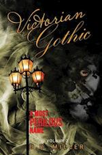 Victorian Gothic: Volume 2: A Most Perilous Name 