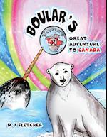 Boular's Great Adventure to Canada