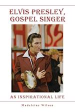 Elvis Presley, Gospel Singer