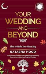 Your Wedding and Beyond
