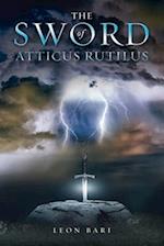 The Sword of Atticus Rutilus 