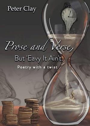 Prose and Verse, But 'Eavy It Ain't