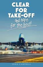 Clear for Take-Off and hope for the best 