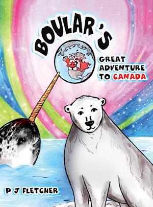 Boular's Great Adventure to Canada