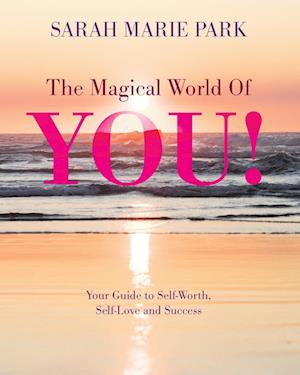 The Magical World Of YOU!