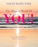 The Magical World Of YOU! 