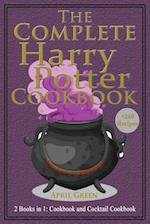 The Complete Harry Potter Cookbook: 2 books in 1: Cookbook And Cocktail Cookbook. +240 Amazing recipes inspired by the Wizarding World of Harry Potter