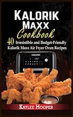 Kalorik Maxx Cookbook