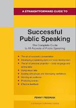 A Straightforward Guide To Successful Public Speaking