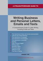 Straightforward Guide To Writing Business And Personal Letters / Emails And Texts