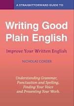 A Straightforward Guide To Writing Good Plain English