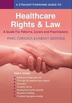 A Straightforward Guide To Healthcare Law For Patients, Carers And Practitioners