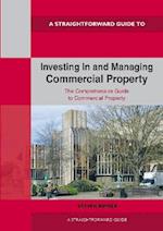 Straightforward Guide To Investing In And Managing Commercial Property