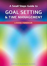 Small Steps Guide To Time Management And Goal Setting