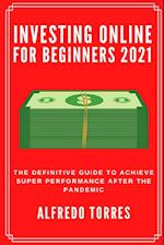 Investing Online For Beginners 2021